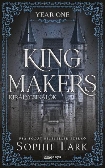 Kingmakers - Királycsinálók - Year One