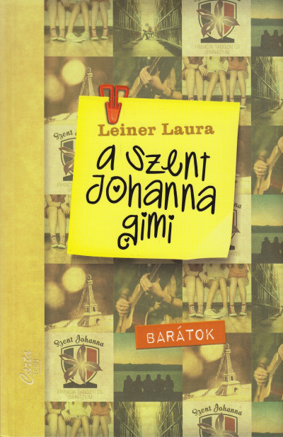 A Szent Johanna gimi 4. – Barátok 