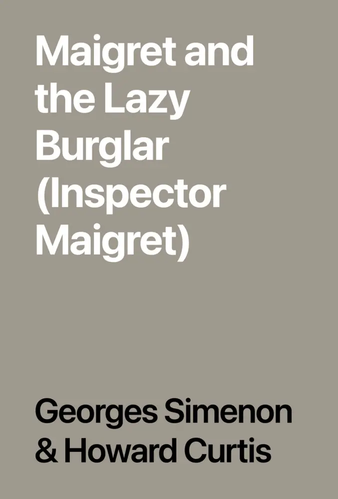 Maigret and the Lazy Burglar (Maigret, #57)