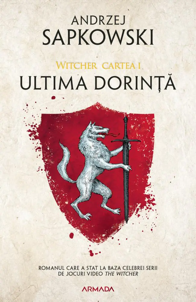 Ultima dorință. Seria Witcher Vol.1