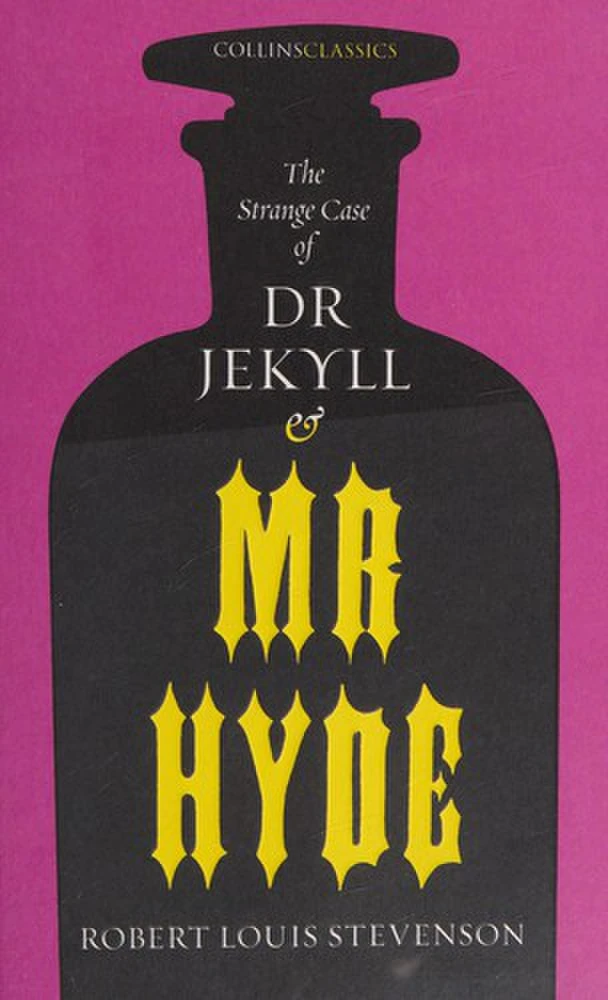 Strange Case of Dr Jekyll and Mr Hyde (Collins Classics)