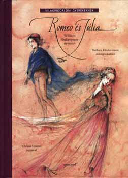 Romeo és Júlia - William Shakespeare nyomán