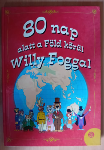 80 nap alatt a Föld körül Willy Foggal