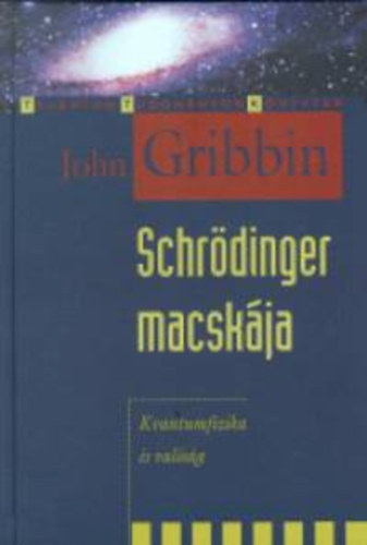 Schrödinger macskája - Kvantumfizika és valóság