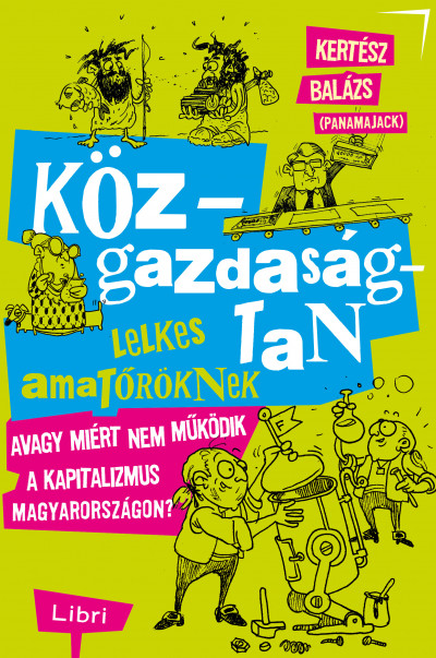 Közgazdaságtan lelkes amatőröknek