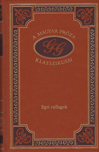 Egri csillagok (A magyar próza klasszikusai 5.)