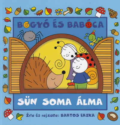 Bogyó és Babóca - Sün Soma álma
