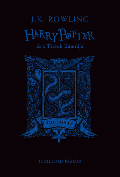 Harry Potter és a Titkok Kamrája - Hollóhátas kiadás