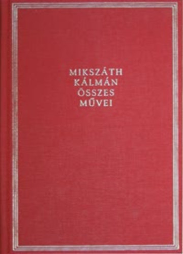 Mikszáth Kálmán összes művei 7. Szent Péter esernyője
