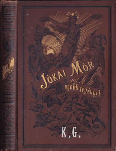 Aki a szívét a homlokán hordja (Jókai Mór Ujabb Regényei) I. kiadás
