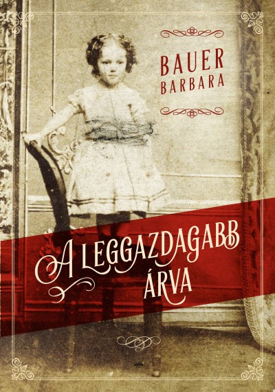 A leggazdagabb árva - puha kötés