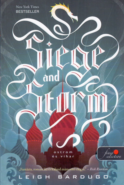 Siege and Storm - Ostrom és vihar