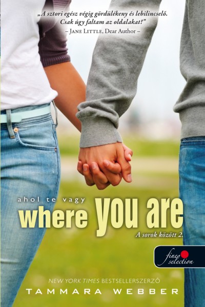 Where You Are - Ahol te vagy (A sorok között 2.) - puha kötés