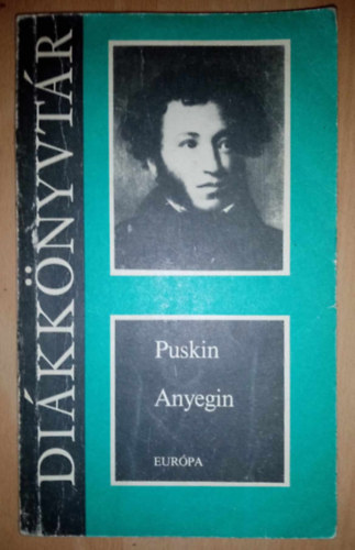 Anyegin (??????? ??????) - Áprily Lajos fordításában; Diákkönyvtár