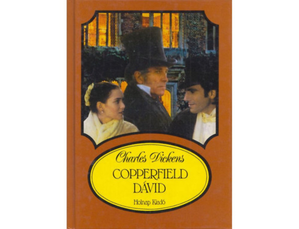 Copperfield Dávid GYERMEKÉVEK, IFJÚSÁG