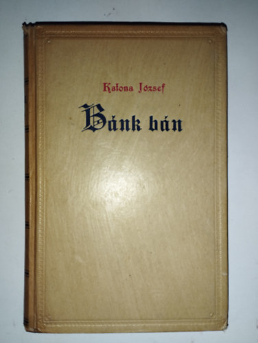 Bánk bán - Dráma öt szakaszban (Franklin)