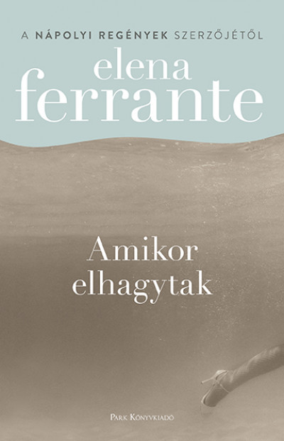 Amikor elhagytak