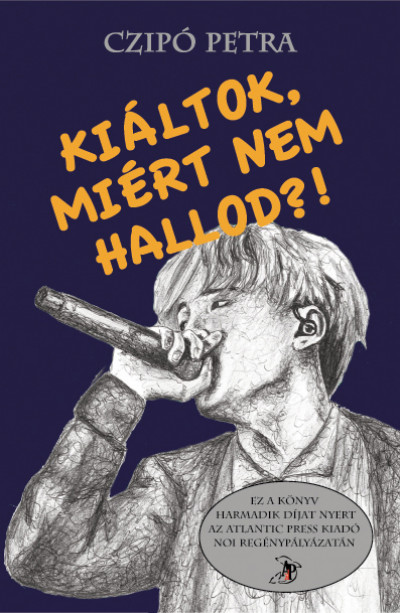 Kiáltok, miért nem hallod?!