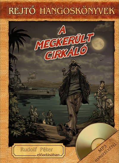 A megkerült cirkáló - Hangoskönyv melléklettel