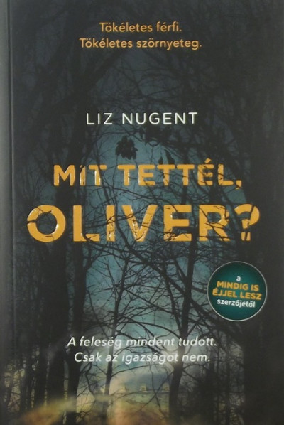Mit tettél, Oliver?