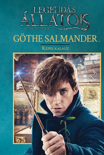 Legendás állatok és megfigyelésük: Göthe Salmander - Képes kalauz