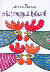 A hatrongyosi kakasok