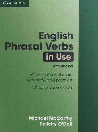 Michael Mccarthy: English Phrasal Verbs in Use - Advanced - Bookstry