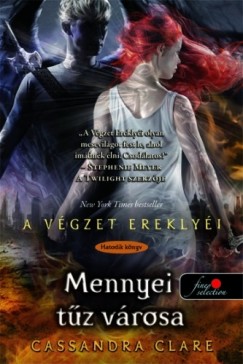 Mennyei tűz városa - A végzet ereklyéi 6.