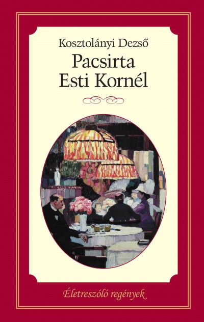 Pacsirta / Esti Kornél