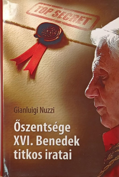 Őszentsége XVI. Benedek titkos iratai