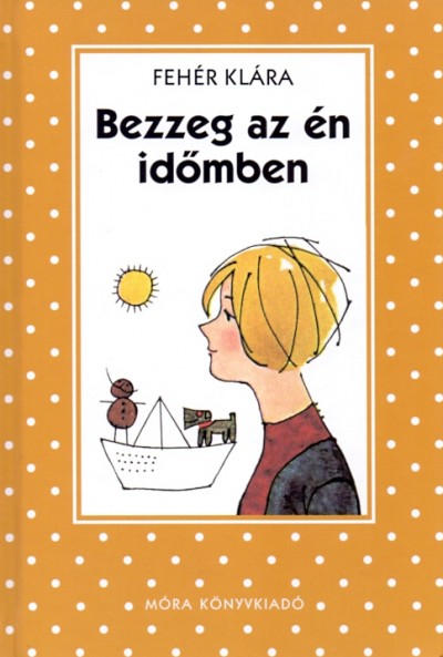 Bezzeg az én időmben