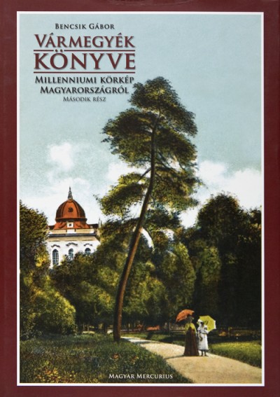 Vármegyék Könyve II.