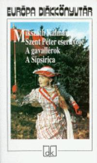 Szent Péter esernyője - A gavallérok - A Sipsirica