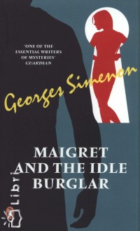 Maigret and the Idle Burglar