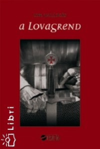 A Lovagrend