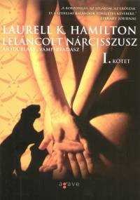 Leláncolt Nárcisszusz I-II.