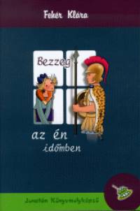 Bezzeg az én időmben