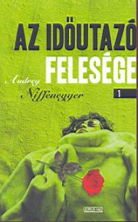 Az időutazó felesége 1-2.