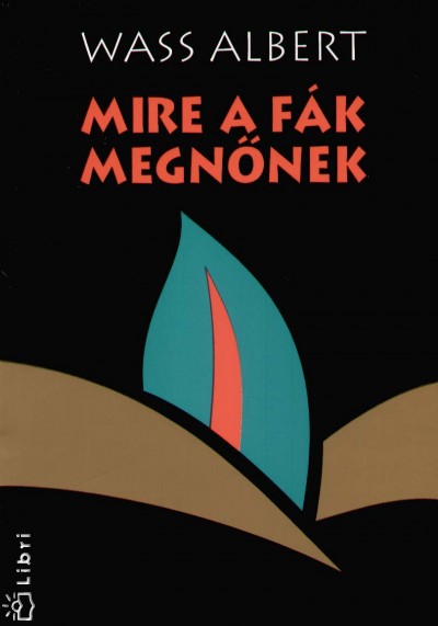 Mire a fák megnőnek