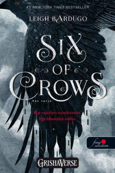 Six ​of Crows – Hat varjú