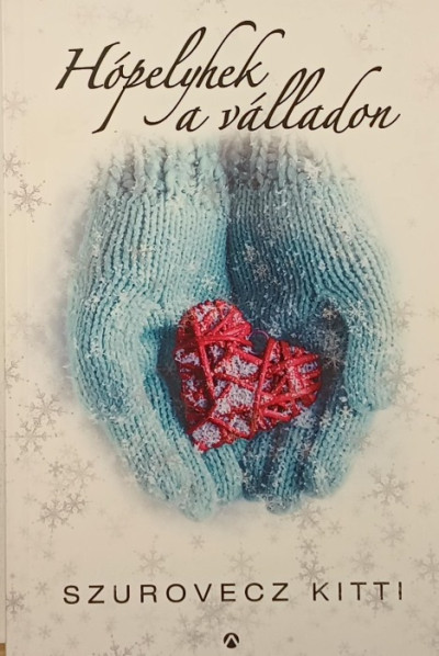 Hópelyhek a válladon