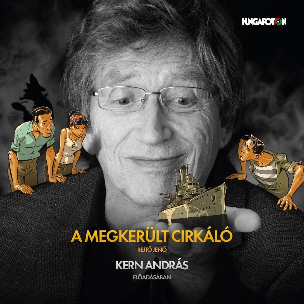 A megkerült cirkáló (Hungaroton)