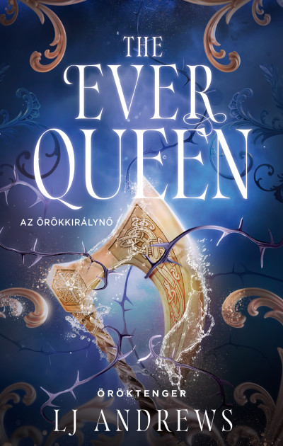The Ever Queen - Az örökkirálynő (Különleges kiadás)