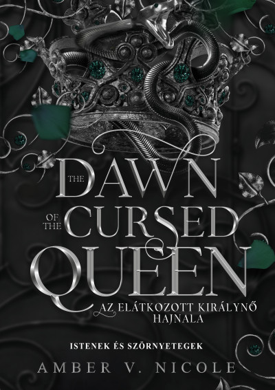 The Dawn of the Cursed Queen - Az elátkozott királynő hajnala