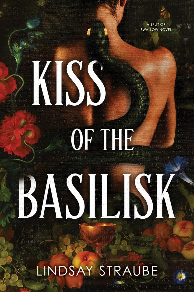 Kiss of the Basilisk (Split or Swallow, #1)