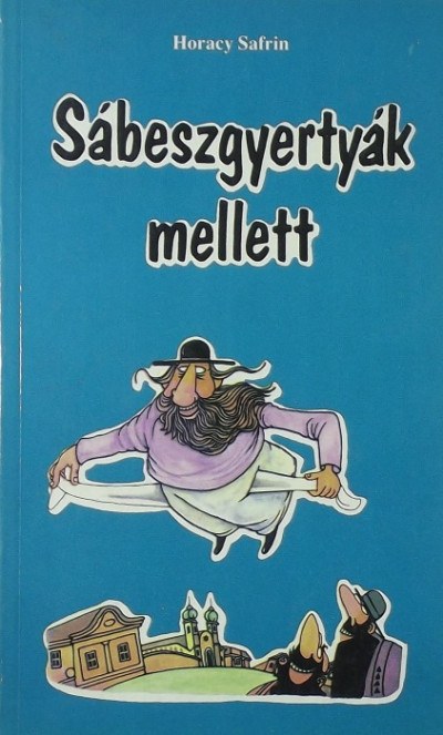 Sábeszgyertyák mellett