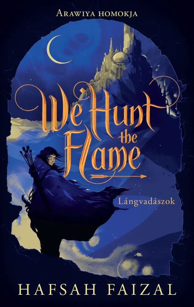 We Hunt the Flame – Lángvadászok