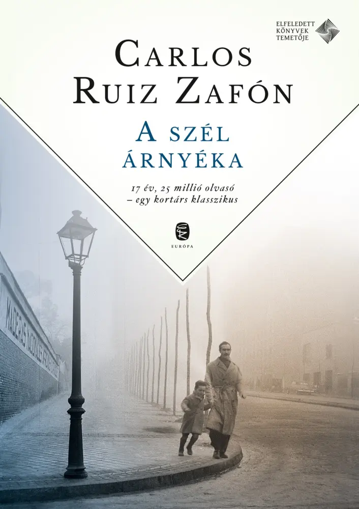 A szél árnyéka / Tűzrózsa (The Cemetery of Forgotten Books, ...