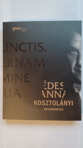 Édes Anna Kosztolányi Trianon 100