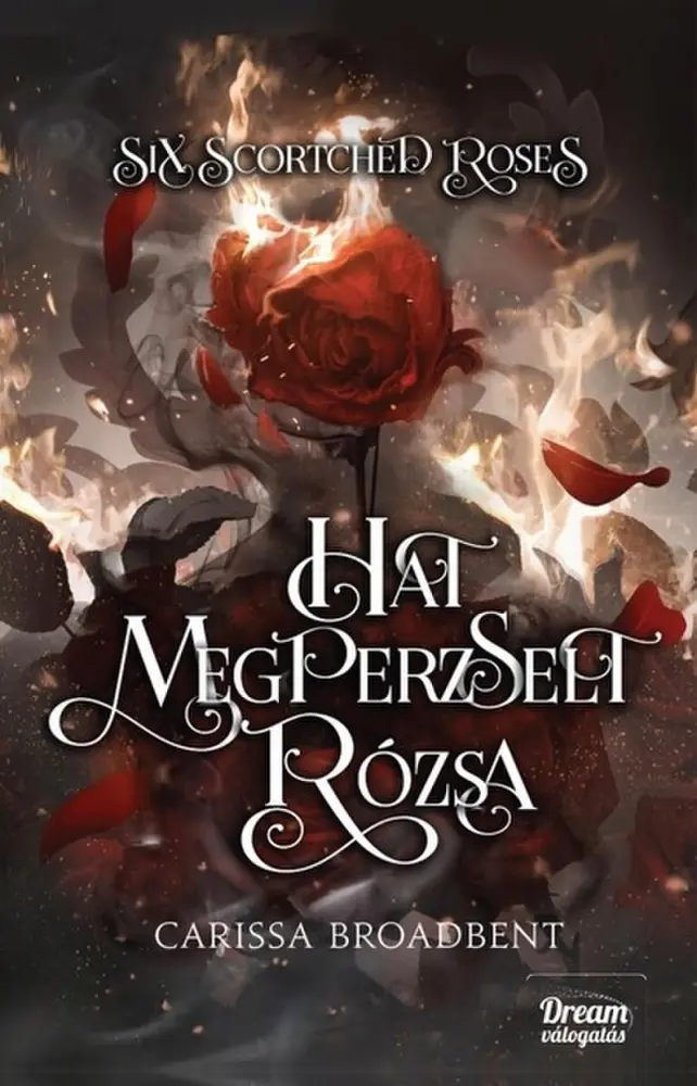 Six Scortched Roses